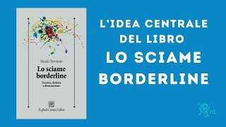 1 Lo sciame borderline trauma disregolazione emotiva e dissociazione [upl. by Gannes]