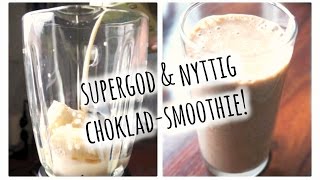 ♡ Min supergoda och nyttiga chokladsmoothie  Rik på protein ♡ [upl. by Nahs621]