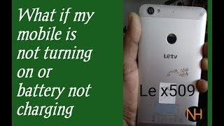 LeTV LeEco 1s x509 doesnt turn onnot chargingred light Solution hindi [upl. by Onateag]