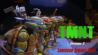 TMNT Stop Motion Episode 3  Shredder Strikes Back [upl. by Carley]