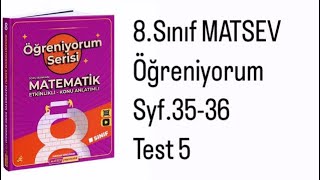 8SINIF MATSEV ÖĞRENİYORUM SERİSİ S3536 TEST 5 [upl. by Maddalena781]