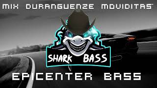 Duranguenze Mix  Moviditas Epicenter Shark [upl. by Coretta]