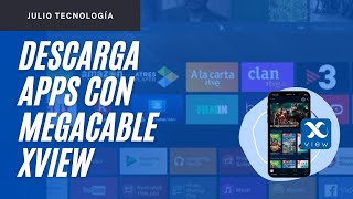 Disfruta tus Apps con Megacable Xview [upl. by Bette]