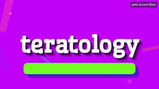 TERATOLOGY  HOW TO PRONOUNCE IT [upl. by Tomchay]