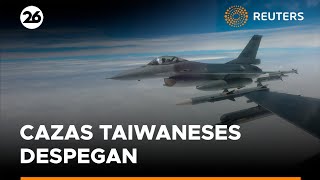 Cazas taiwaneses despegan tras anuncio de ejercicios militares chinos  Reuters [upl. by Ettennad]