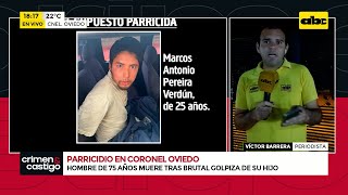 Presunto parricidio en Coronel Oviedo joven mató a golpes a su padre [upl. by Joslyn]