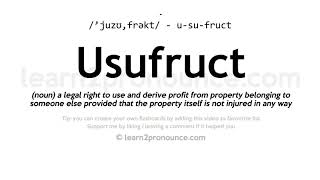 Usufruct pronunciation and definition [upl. by Ellatnahc]