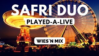 Safri Duo  Played a Live Wies´n Mix  Achterbahn Mix [upl. by Siffre517]