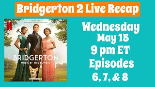 Bridgerton 2 Live Recap Episodes 68 [upl. by Seiden453]