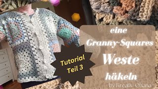 Granny Square Weste häkeln Schritt für Schritt Tutorial  Teil 3 [upl. by Asyral]