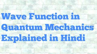 wave function in quantum mechanics hindi [upl. by Natsyrt]