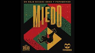 Un Rojo Reggae Band quotMiedoquot ft Papawanda audio [upl. by Nauht690]