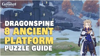 Solve The 8 Ancient Platform Puzzle Explained  Dragonspine Mountain  Genshin Impact [upl. by Holna]