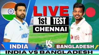 Live India vs Bangladesh 1st test day 1 Live Match Score  IND vs BAN Live match Today 3rd session [upl. by Esela]