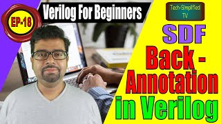 Optimizing Verilog Code Understanding SDF Back Annotation and Compatibility EP18 [upl. by Alister]