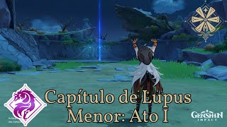 Genshin Impact Capitulo de Lupus Menor  Ato I O Significado de Lupical [upl. by Eladroc]