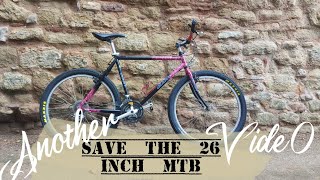 Another Save the 26 inch mtb video [upl. by Benita]