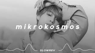 BTS  Mikrokosmos 𝙎𝙡𝙤𝙬𝙚𝙙 amp 𝙍𝙚𝙫𝙚𝙧𝙗 𝙑𝙚𝙧𝙨𝙞𝙤𝙣 [upl. by Brittaney]