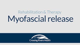 Myofascial release therapy at Crossing Rivers Health [upl. by Julee]