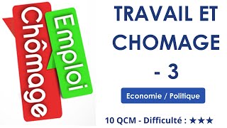 Travail et chômage  3  10 QCM  Difficulté  ★★★ [upl. by Ahsienad14]