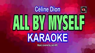 ALL BY MYSELF KARAOKE [upl. by Nihs]