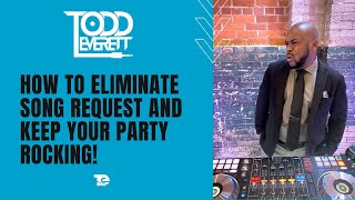 How To Eliminate Song Request amp Keep Your Party Rocking [upl. by Phox]