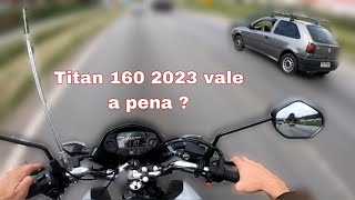 TITAN 160 2023 CINZA METÁLICO  vale a pena comprar uma [upl. by Ellohcin852]