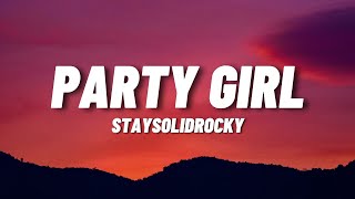 StaySolidRocky  Party Girl [upl. by Benenson]