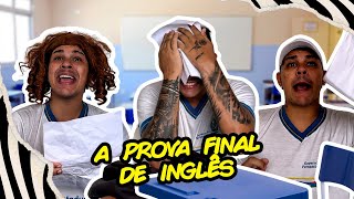 A PROVA FINAL DE INGLÊS [upl. by Nodrog]