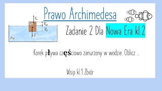 Prawo Archimedesa Zadanie 2 Dla Nowa Era kl2 [upl. by Simonsen946]