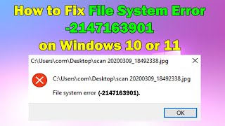 Resolve File System Error 2147163901 on Windows 1011 Easy Solutions [upl. by Ahsemrak]