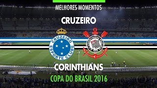 Melhores Momentos  Cruzeiro 4 x 2 Corinthians  Copa do Brasil  19102016 [upl. by Anuahsed]