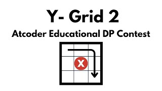 Y  Grid 2  Atcoder Educational DP Contest [upl. by Kalina]