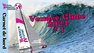 Vendée Globe 2024  Carnet de bord 1  Virtual regatta [upl. by Ariet]