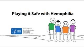 Playing it Safe With Hemophilia [upl. by Araccot523]