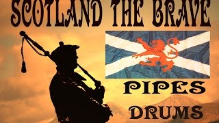 ⚡️SCOTLAND THE BRAVE ⚡️ PIPES amp DRUMS  HD ⚡️ [upl. by Socin]