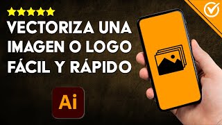 Cómo Hacer para VECTORIZAR AUTOMÁTICAMENTE una IMAGEN o LOGO en Illustrator Guía ágil y Eficiente [upl. by Emmuela]