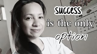 SUCCESS IS THE ONLY OPTION Tara pag usapan natin [upl. by Klenk]