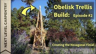 Garden Obelisk Trellis Part 2 Making Finial Blanks [upl. by Cherilyn350]