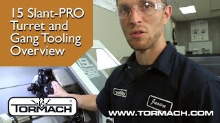 Tormach 15L SlantPRO™  Turret and Gang Tooling Overview [upl. by Gilpin]