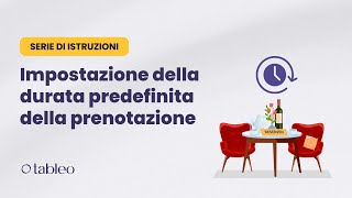 Come impostare la durata predefinita della prenotazione [upl. by Percival815]