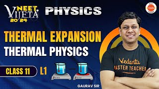 THERMAL EXPANSION  THERMAL PHYSICS L1  ONE SHOT  New NTA Syllabus Gaurav Gupta [upl. by Tlaw785]