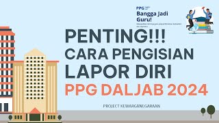 CARA LAPOR DIRI PPG DALJAB 2024 [upl. by Esille384]