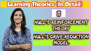 Hulls Reinforcement Theory amp Drive Reduction Model  Theory of Learning amp Motivation Model  Ravina [upl. by Ennayrb]