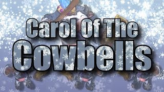 Carol Of The Cowbells [upl. by Mcgruter]