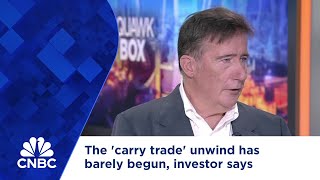 The carry trade unwind has barely begun investor says [upl. by Alisan670]