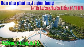 Bán nhà Ngân hàng phát mại phố Lê Văn Lương TP Hồ Chí Minh 100m2 MT 5m 4 tầng  Chuyên gia BĐS [upl. by Busch]