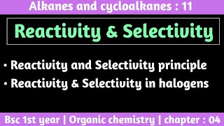 Reactivity and selectivity principle  Reactivity and selectivity in halogens  by Chemboost [upl. by Ulrich]