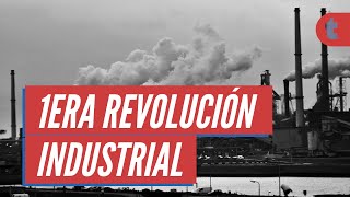 La Revolución Industrial causas y consecuencias [upl. by Enamrahc19]