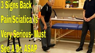 3 Signs Back PainSciatica Is VERY Serious Must See A Dr ASAP [upl. by Andel]